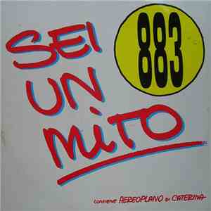883 / Caterina - Sei Un Mito / Aereoplano