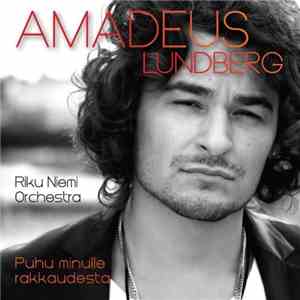 Amadeus Lundberg, Riku Niemi Orchestra - Puhu Minulle Rakkaudesta