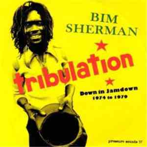 Bim Sherman - Tribulation - Down In Jamdown 1974 To 1979