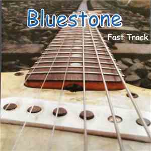 Bluestone  - Fast Track