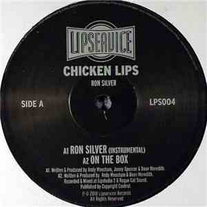 Chicken Lips - Ron Silver