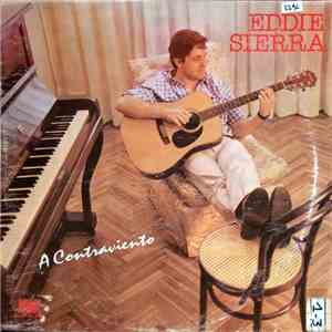 Eddie Sierra  - A Contraviento