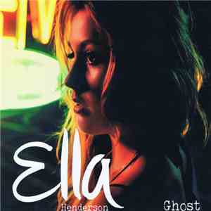 Ella Henderson - Ghost