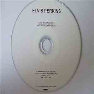 Elvis Perkins - Ash Wednesday