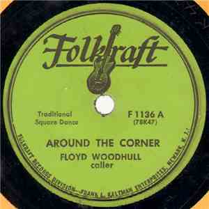 Floyd Woodhull - Around The Corner / Alabama Jubilee