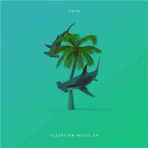 FNTM - Elevation Music EP