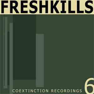 Freshkills - Coextinction Release 6