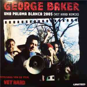 George Baker - Una Paloma Blanca 2005
