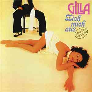 Gilla - Zieh Mich Aus