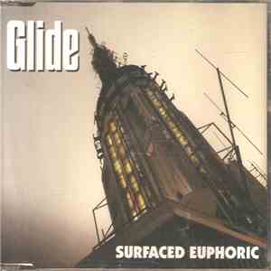 Glide  - Surfaced Euphoric