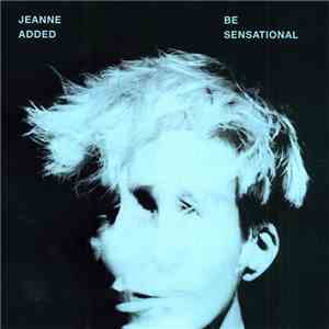 Jeanne Added - Be Sensational