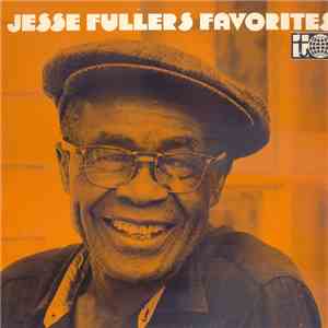 Jesse Fuller - Jesse Fuller's Favorites