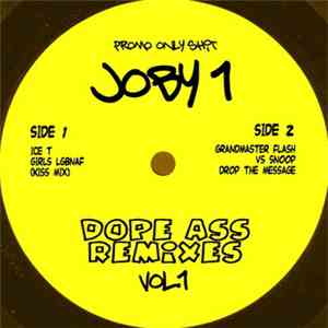 Joby 1 - Dope Ass Remixes (Volume 1)