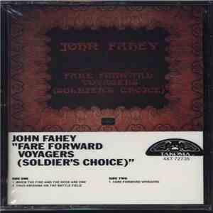 John Fahey - Fare Forward Voyagers (Soldier's Choice)