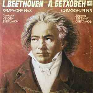 L. Beethoven - USSR Symphony Orchestra , Conductor Yevgeni Svetlanov - Symp ...