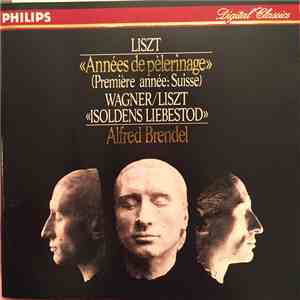 Liszt, Alfred Brendel - Années De Pèlerinage (Première Année: Suisse), Isol ...