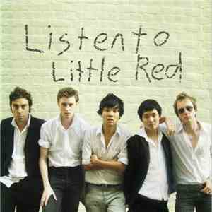Little Red  - Listen To Little Red