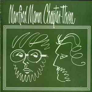 Manfred Mann Chapter Three - Manfred Mann Chapter Three Volume One