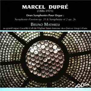 Marcel Dupré / Bruno Mathieu - Deux Symphonies Pour Orgue