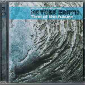 Mother Earth - Time Of The Future