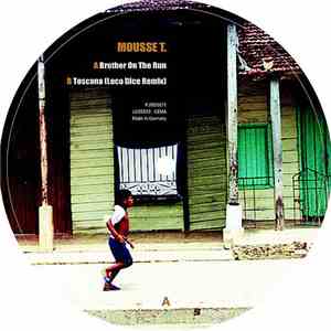 Mousse T. - Brother On The Run / Toscana (LocoDice Remix)