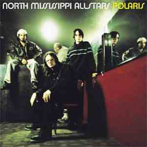 North Mississippi Allstars - Polaris