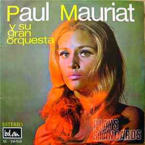 Paul Mauriat Y Su Gran Orquestra - Plays Standards