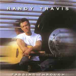 Randy Travis - Passing Through
