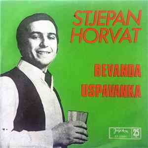 Stjepan Horvat - Bevanda / Uspavanka