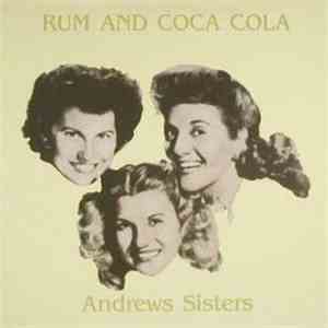 The Andrews Sisters - Rum And Coca Cola