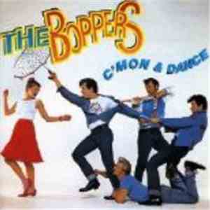 The Boppers - C'Mon & Dance