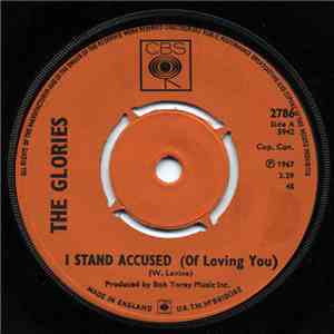 The Glories - I stand accused/Wish they could write a Song