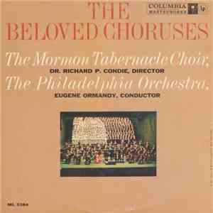 The Mormon Tabernacle Choir, Dr. Richard P. Condie - The Philadelphia Orche ...