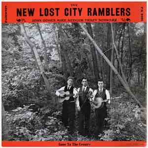 The New Lost City Ramblers - Gone To The Country