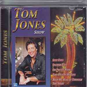 Tom Jones - Show