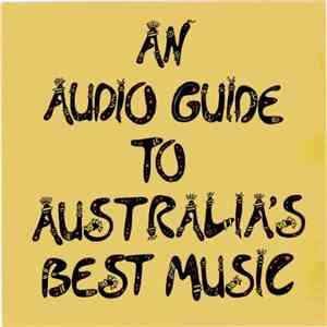 Various - An Audio Guide To Australia's Best Music