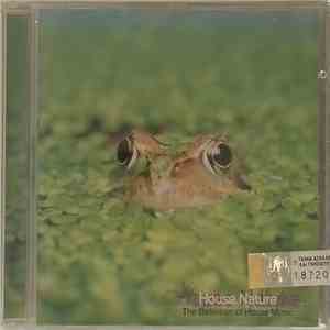 Various - House Nature - The Definition Of House Music