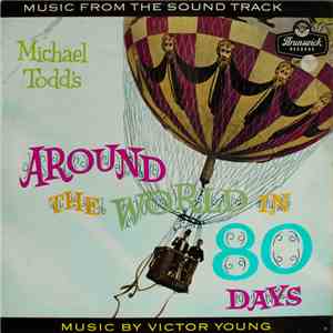 Victor Young - Around The World In Eighty Days (Music From The Soundtrack)