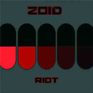 Zoid  - Riot
