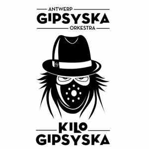 Antwerp Gipsy Ska Orkestra - Kilo Gipsyska