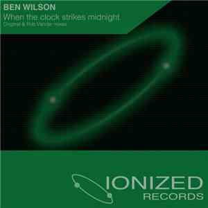 Ben Wilson  - When The Clock Strikes Midnight