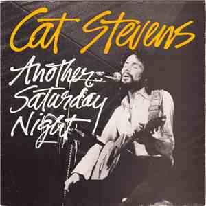 Cat Stevens - Another Saturday Night / Home In The Sky