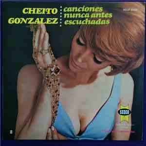 Cheito Gonzalez - Canciones Nunca Antes Escuchadas