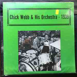 Chick Webb - Chick Webb And His Orchestra - 1939