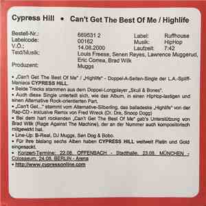 Cypress Hill - Can't Get The Best Of Me / Highlife