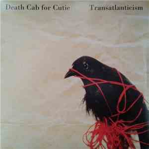 Death Cab For Cutie - Transatlanticism
