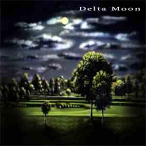 Delta Moon - Delta Moon