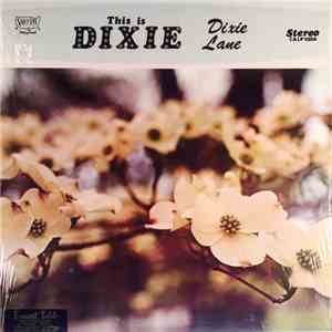 Dixie Lane - This Is Dixie