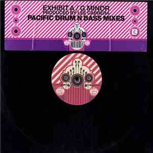 Exhibit A - G Minor (Pacific Drum n Bass Mixes)