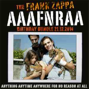 Frank Zappa - The Frank Zappa AAAFNRAA Birthday Bundle 21.12.2014